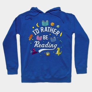 I'd Rather Be Reading Science And Magic Edition Hoodie